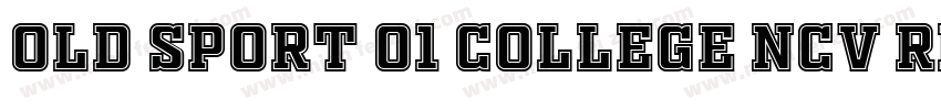 Old sport 01 College NCV regular字体转换